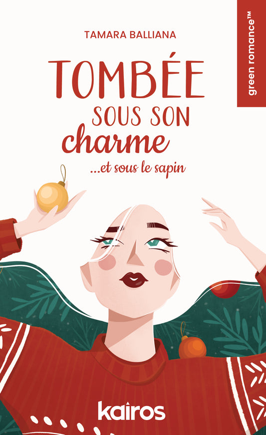 Tombée sous son charme (et sous le sapin) - Tamara Balliana (poche)
